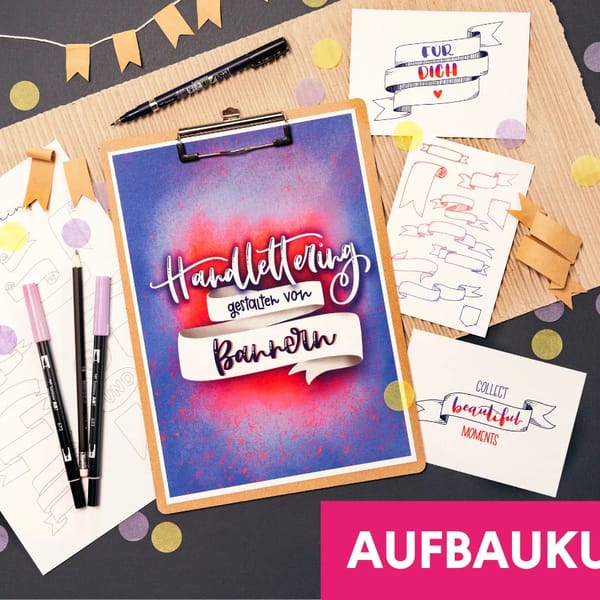 Aufbaukurs: Handlettering – Banner – Bild 1 von 1